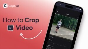 How To Crop Videos On Capcut