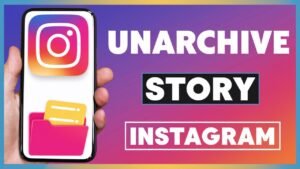 How To Unarchive A Story On Instagram