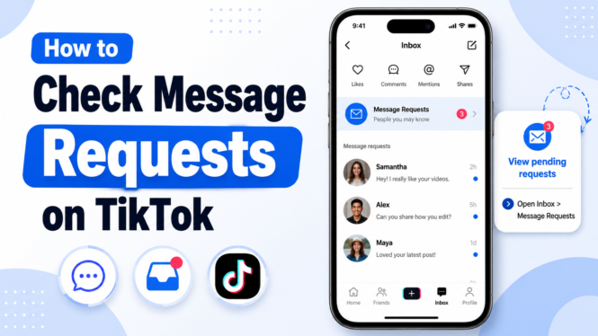 How To Check Message Requests On Tiktok